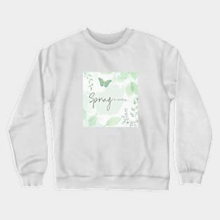 Spring is coming Crewneck Sweatshirt